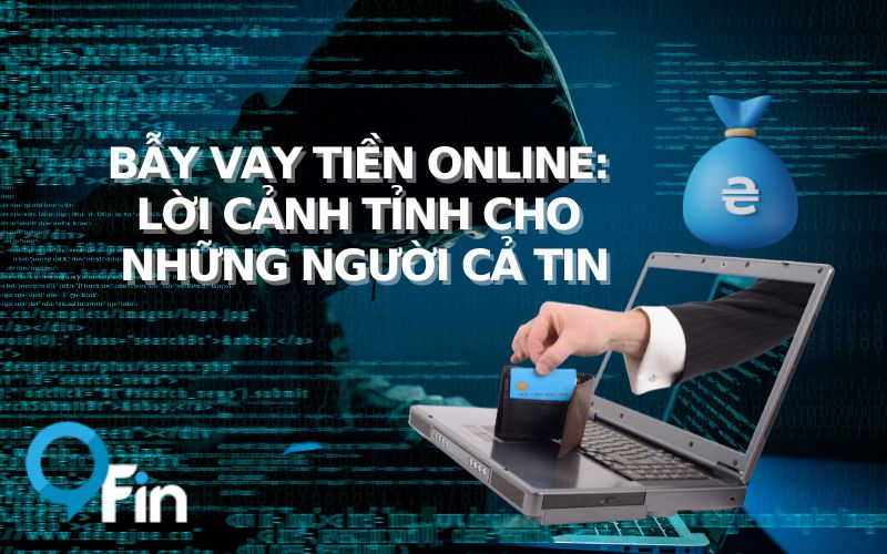 Bẫy Vay Tiền Online: Lời Cảnh Tỉnh Cho Những Người Cả Tin