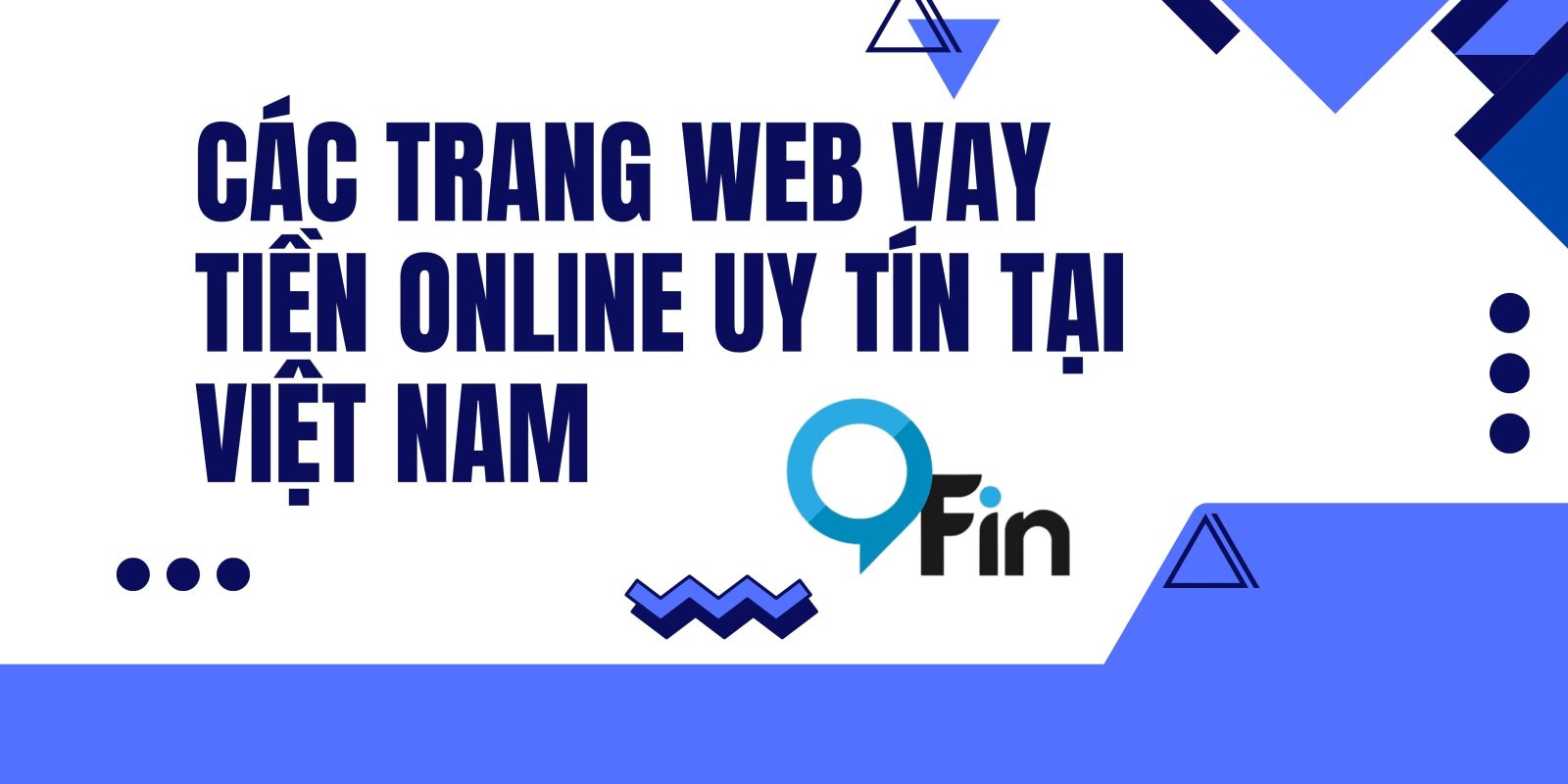 Các Trang Web Vay Tiền Online Uy Tín tại Việt Nam