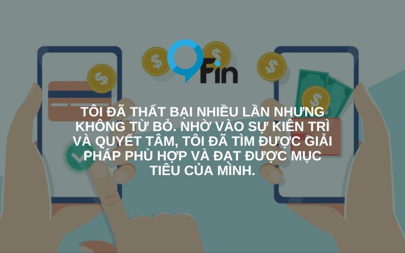 tôi đã tìm được giải pháp phù hợp và đạt được mục tiêu của mình.