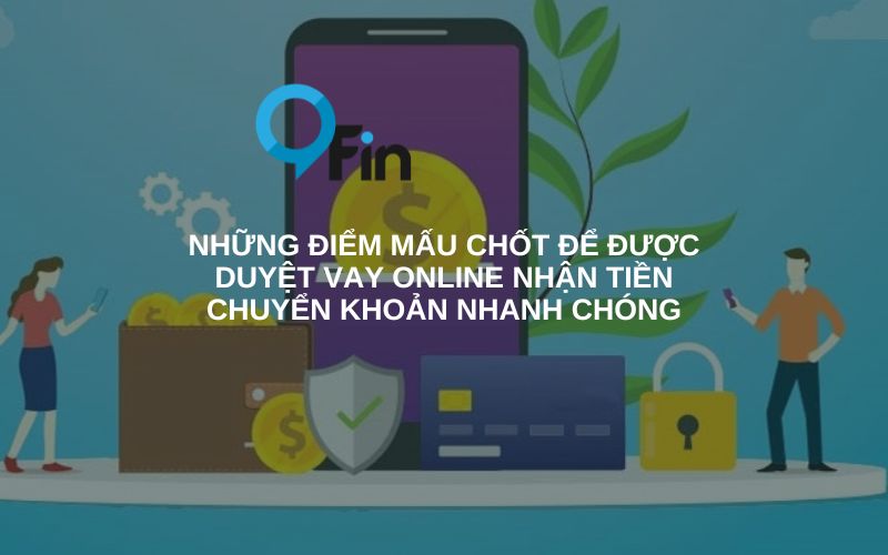 Điểu mấu chốt để được duyệt vay online là hãy giữ liên lạc với tư vấn viên