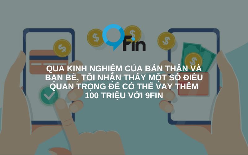 điều quan trọng để vay thêm 100 triệu thành công 