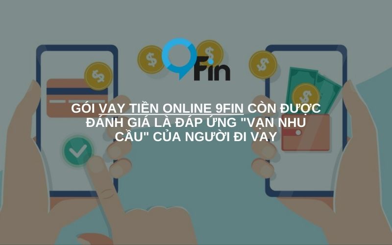 gói vay tiền đáp ứng đủ mọi nhu cầu và tiêu chí của người đi vay tiền