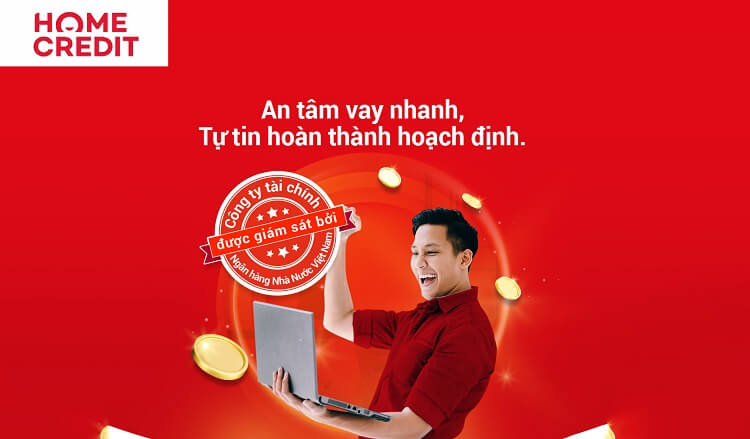 Home Credit - Ứng dụng vay tiền online nhanh nhất