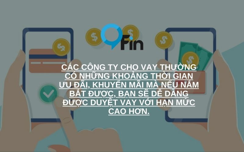 nếu nắm bắt được, bạn sẽ dễ dàng được duyệt vay với hạn mức cao hơn.